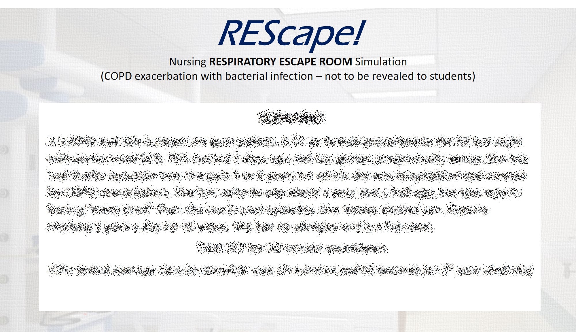 REScape - Nursing Respiratory Escape Room - COPD with Bacterial Infection